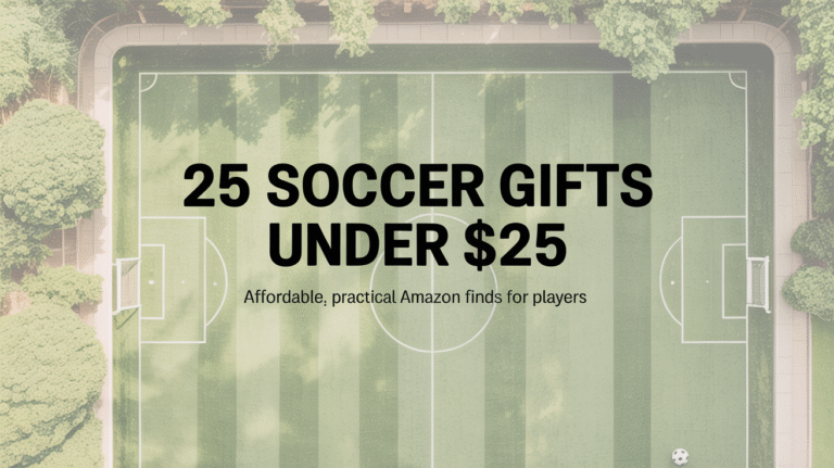 25 Soccer Gifts Under $25 for 2025